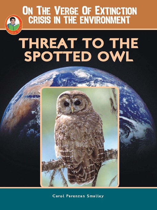Title details for Threat to the Spotted Owl by Carol Parenzan Smalley - Available